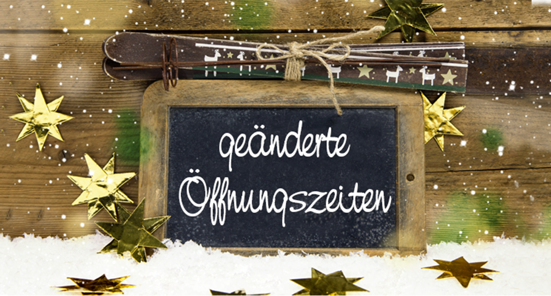geänderte Öffnungszeiten