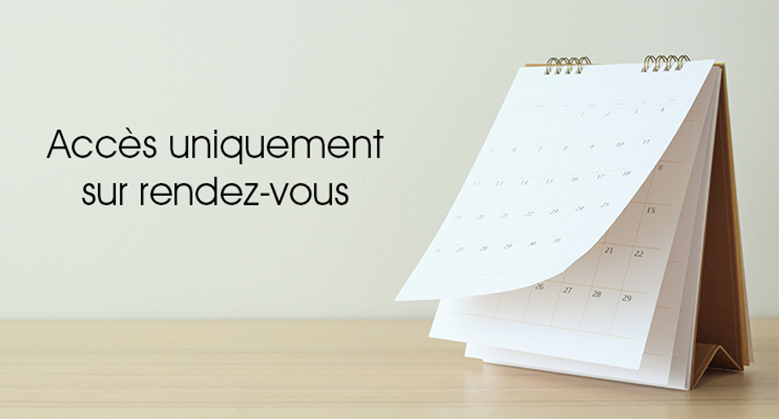 Accès uniquement sur rendez-vous